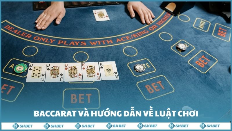 Baccarat Va Huong Dan Ve Luat Choi