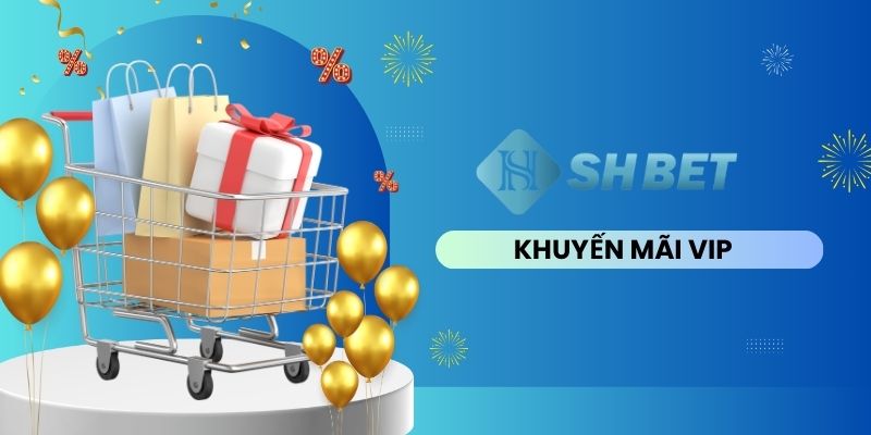 Khuyen Mai Vip Shbet La Gi 1