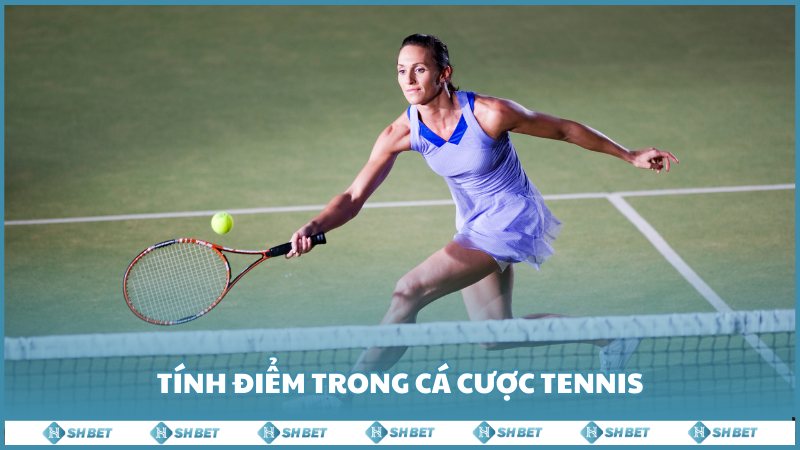 Tinh Diem Trong Ca Cuoc Tennis